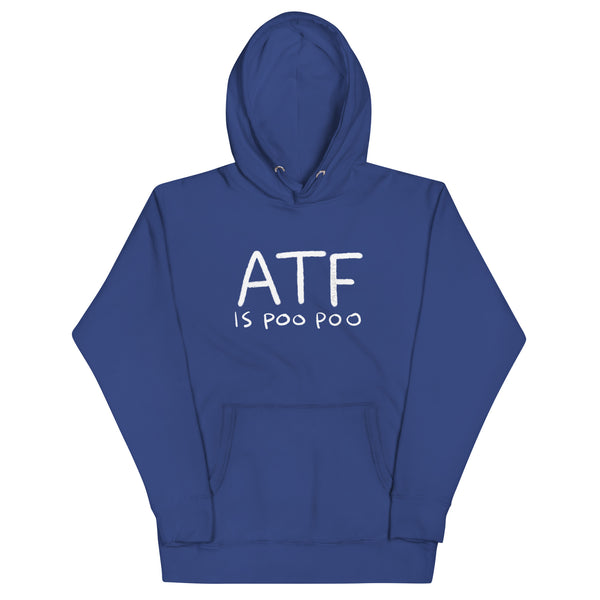 ATF IS POO POO Hoodie