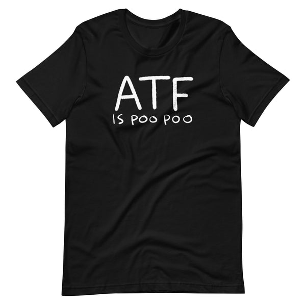 ATF IS POO POO Tee