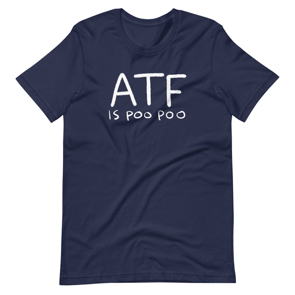ATF IS POO POO Tee
