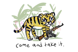 SIGNED PRINT 12"x8" Come and Take it Tiger